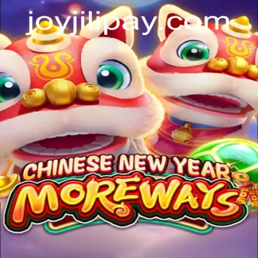 Unveiling the Excitement of CHINESENEWYEARMOREWAYS at JOYJILI.COM