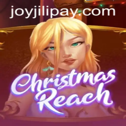 ChristmasReach: A Festive Gaming Experience Bringing Joy Through JOYJILI.COM