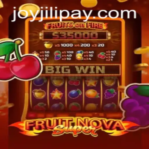 A Comprehensive Guide to FruitNovaSuper: Unleashing Joy with JOYJILI.COM
